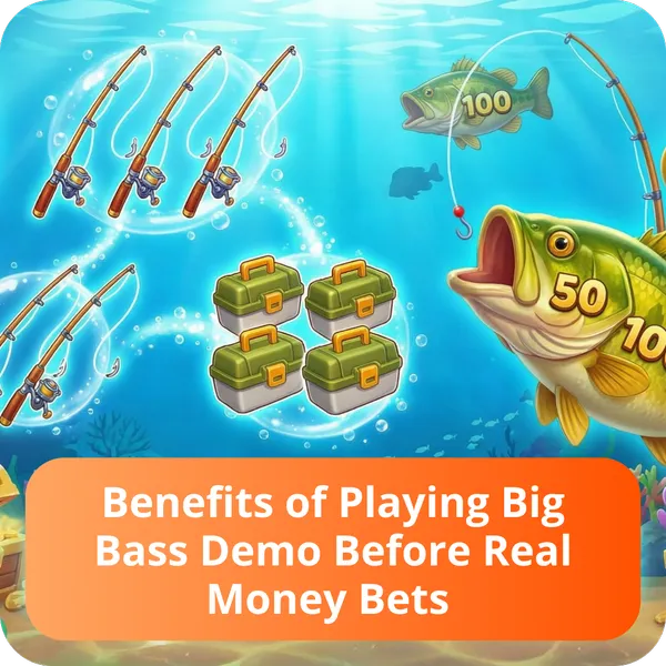 Benefits of Playing Big Bass Demo Before Real Money Bets