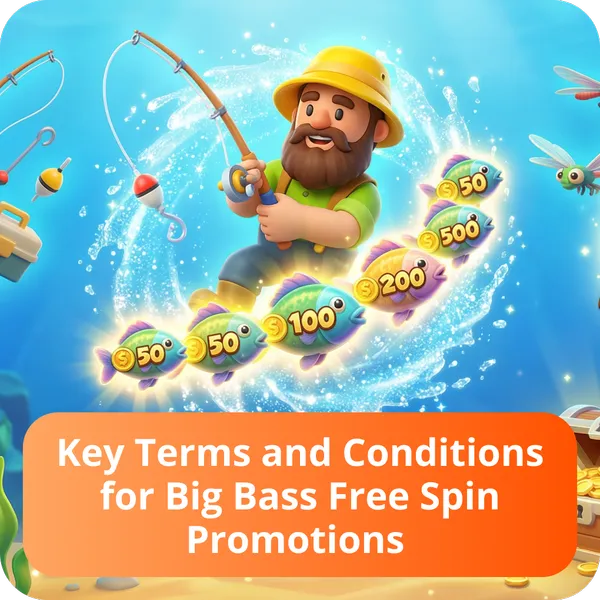 Key Terms and Conditions for Big Bass Free Spin Promotions